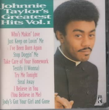 Johnnie Taylor - Greatest Hits, Vol. 1