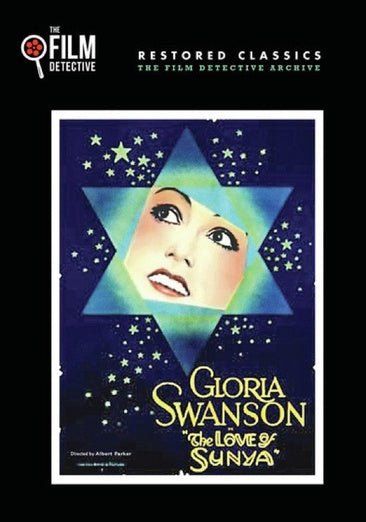 The Love of Sunya (The Film Detective Restored Version)