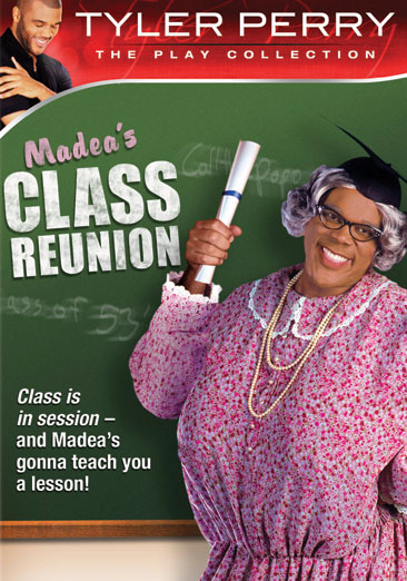 Tyler Perry Collection: Madea's Class Reunion