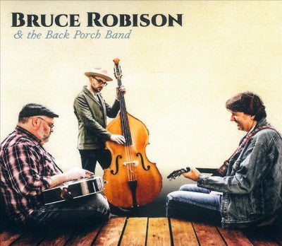 Bruce Robison & The Back Porch Band
