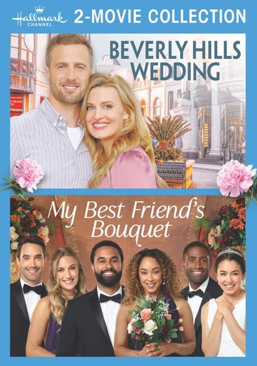 Hallmark 2-Movie Collection: Beverly Hills Wedding & My Best Friend’s Bouquet