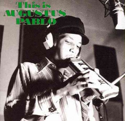 This Is Augustus Pablo