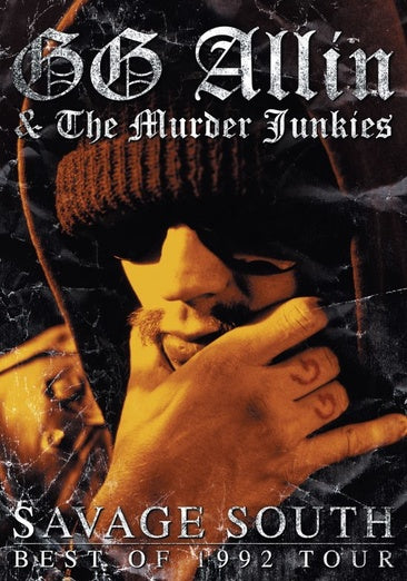 GG Allin and the Murder Junkies - Savage South - Best of 1992