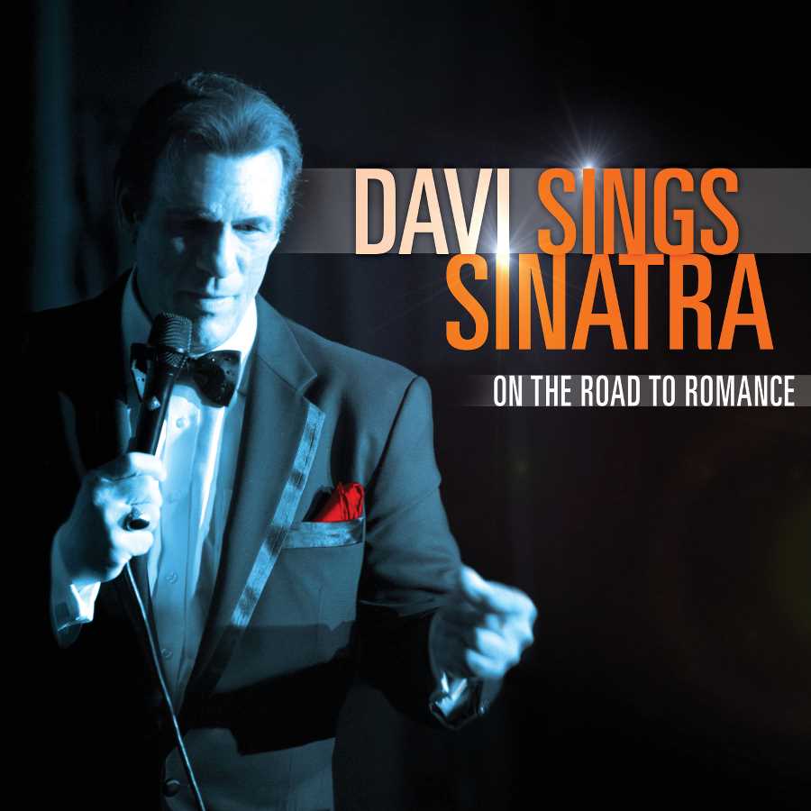 Davi Sings Sinatra: On the Road to Romance