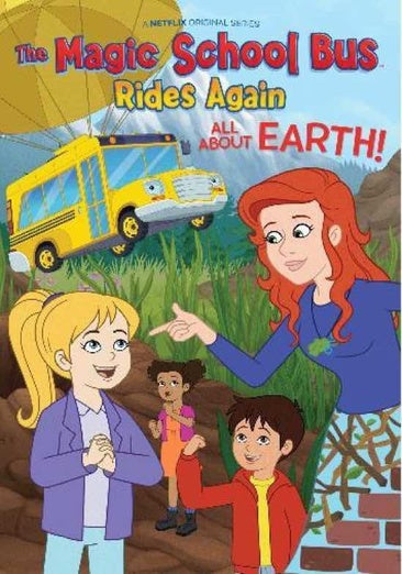 Magic School Bus Rides Again: All About Earth