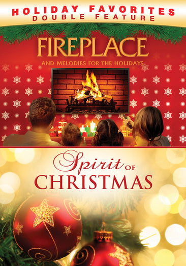 Fireplace and Melodies for the Holidays, Spirit of Christmas Double Feature