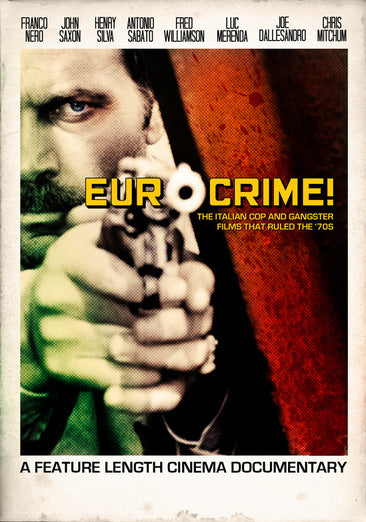 Eurocrime! The Italian Cop and Gangster Films That Ruled the 70s