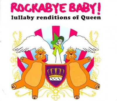 Rockabye Baby! Lullaby Renditions of Queen