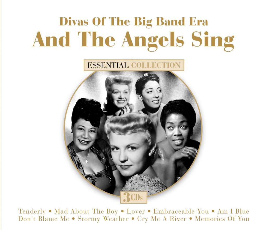 And The Angels Sing: Divas of Big Band Era