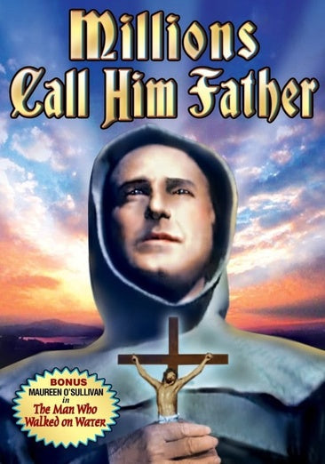 Millions Call Him Father: The Story of Pedro de Gante