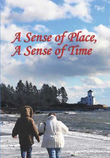 A Sense of Place, a Sense of Time