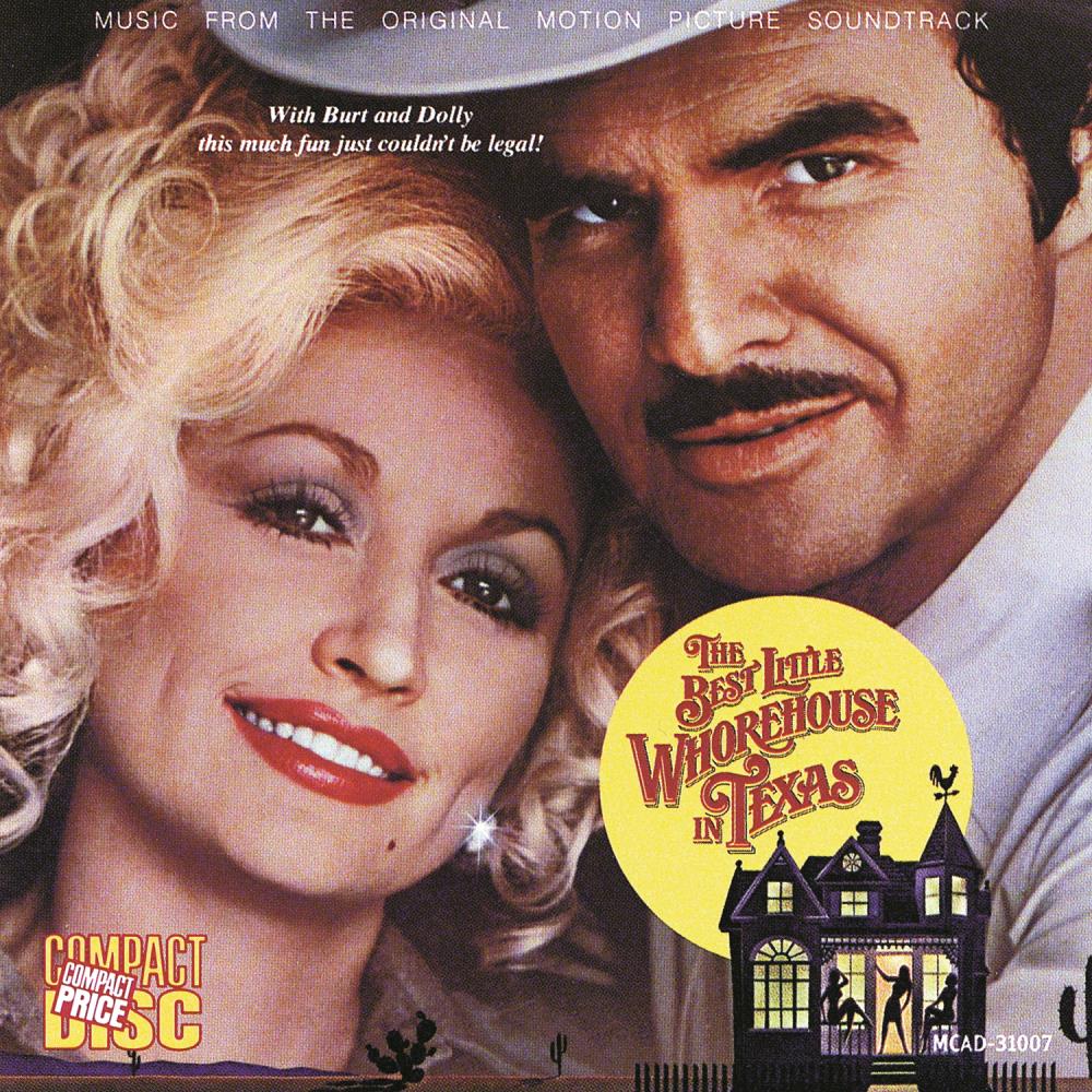 The Best Little Whorehouse In Texas: Music From The Original Motion Picture Soundtrack