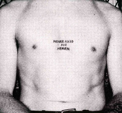 Never Asked For Heaven