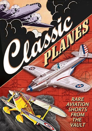 Aviation - Classic Planes: Rare Aviation Shorts from the Vault