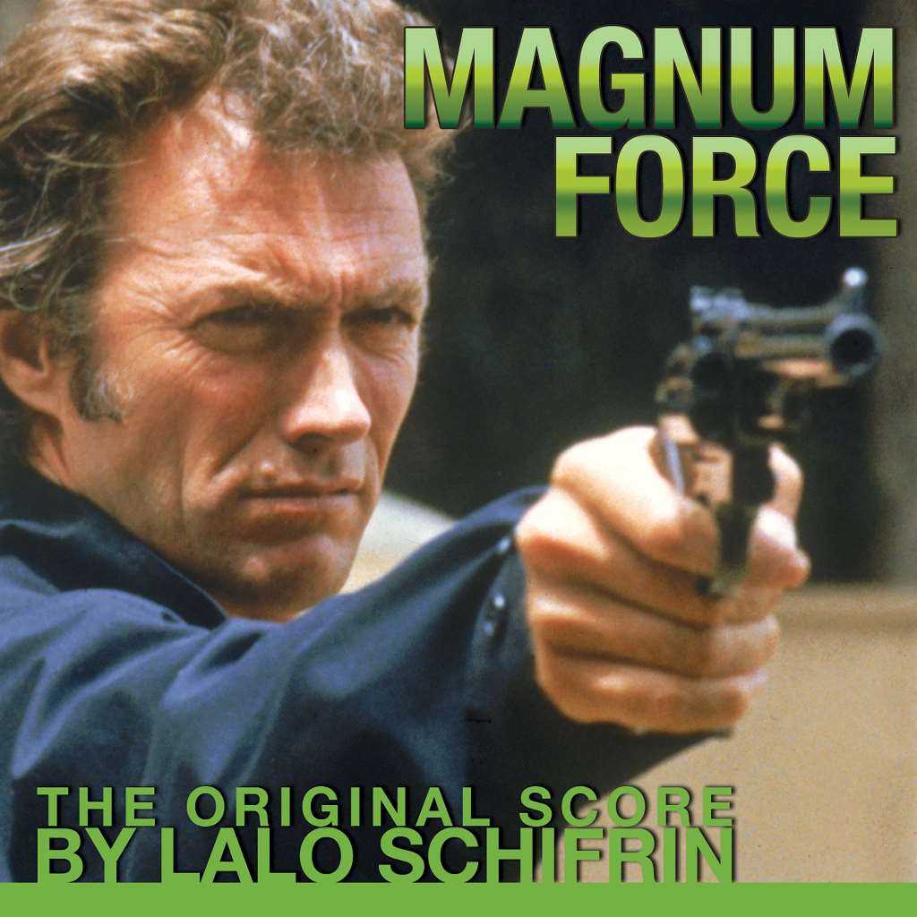 Magnum Force: The Original Score by Lalo Schifrin