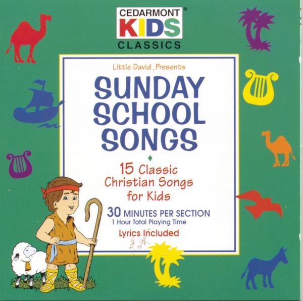 Classics: Sunday School Songs