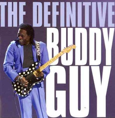Definitive Buddy Guy