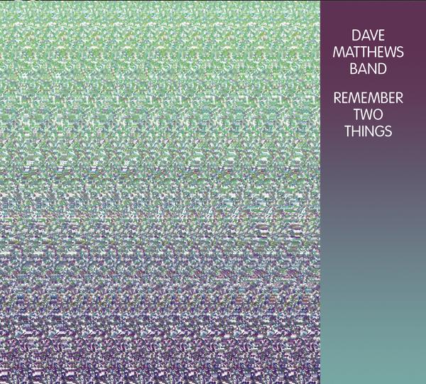 Remember Two Things (Expanded)