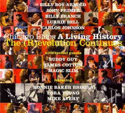 Chicago Blues: A Living History- The (R)Evolution Continues