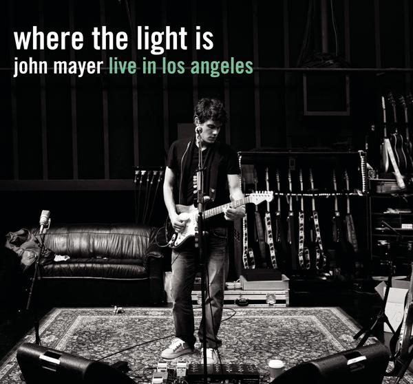 Where The Light Is:John Mayer Live In Los Angeles