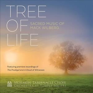 Tree of Life - Sacred Music of Mack Wilburg