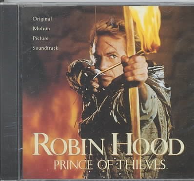 Robin Hood: Prince Of Thieves - Original Motion Picture Soundtrack