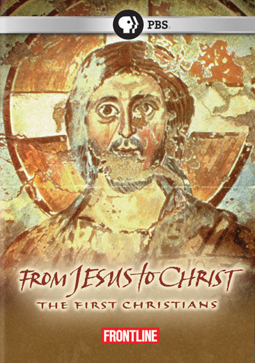 From Jesus to Christ: The First Christians