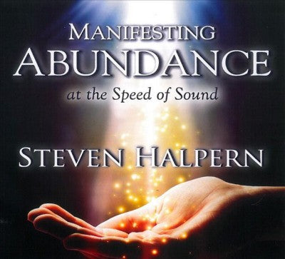 Manifesting Abundance at the Speed of Sound