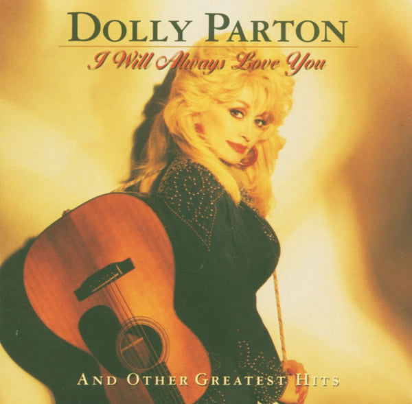 Dolly Parton - I Will Always Love You and Other Greatest Hits