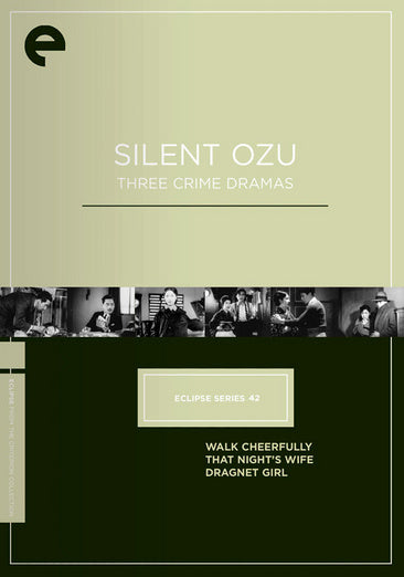 Eclipse series 42: Silent Ozu - Three Crime Dramas