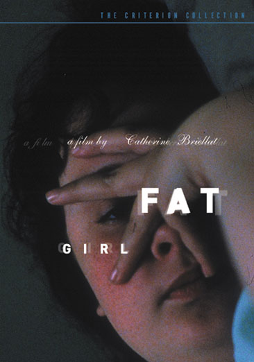 Fat Girl - Criterion Collection