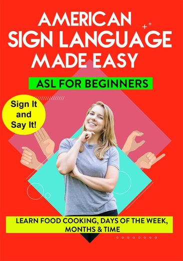 American Sign Language Made Easy - Learn Food, Cooking, Days of the Week, Months & Time