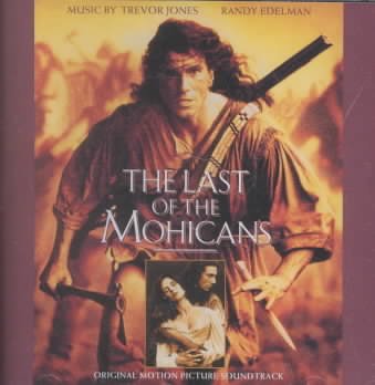 The Last Of The Mohicans: Original Motion Picture Soundtrack