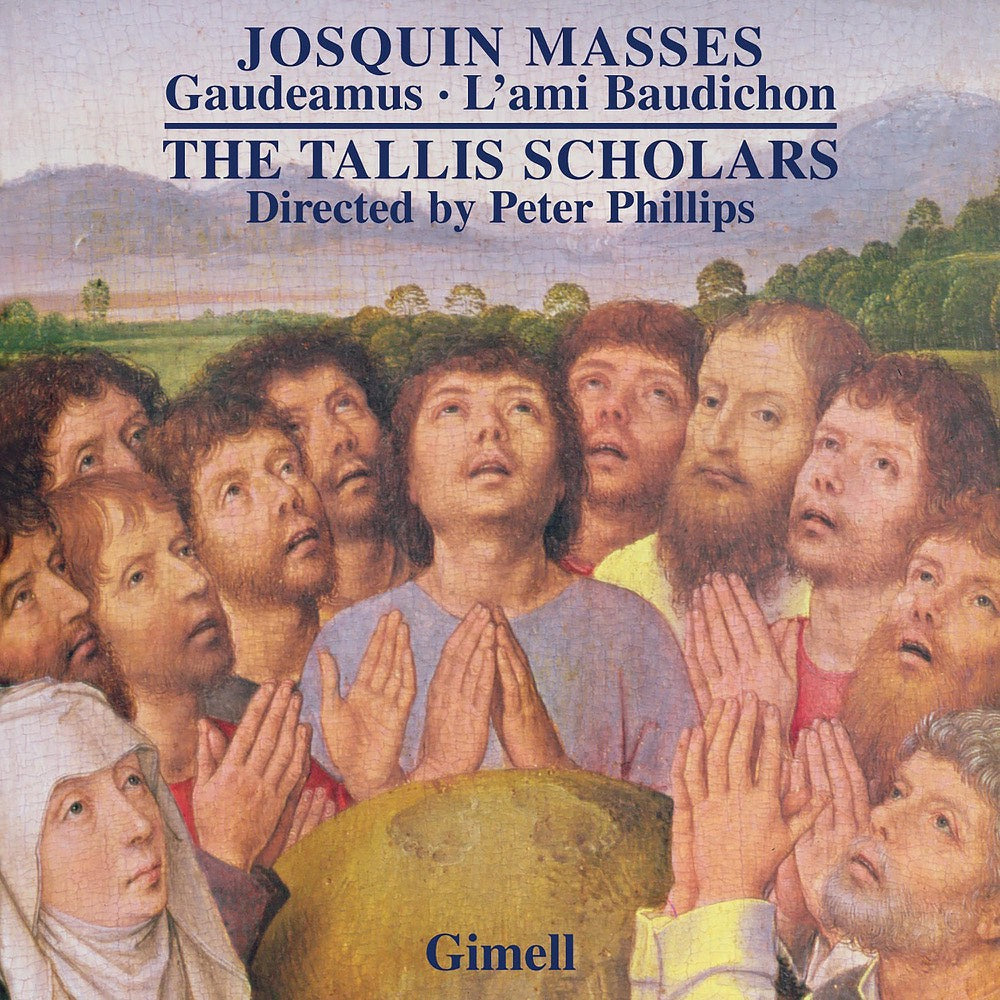 Josquin: Missa Gaudeamus, Missa L'ami Baudichon
