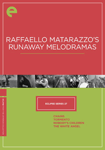 Eclipse Series 27: Raffaello Matarazzo's Runaway Melodramas - The Criterion Collection (Chains / Tormento / Nobody's Children / The White Angel)
