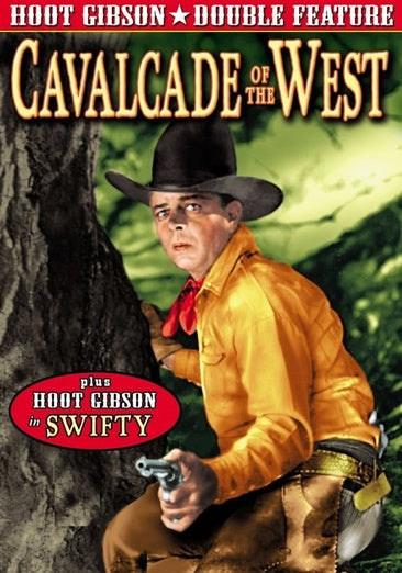 Hoot Gibson Double Feature: Cavalcade of the West (1936) / Swifty (1935)