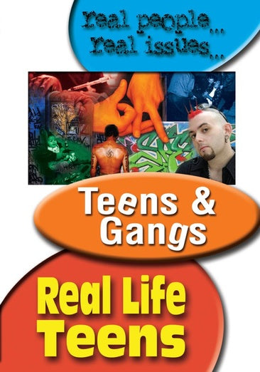Real Life Teens: Teens and Gangs