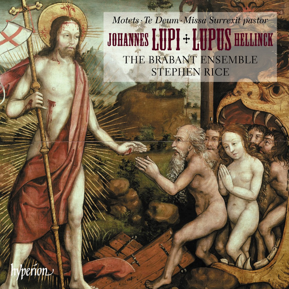 Hellinck: Missa Surrexit pastor; Lupi: Te Deum laudamus