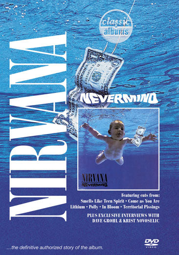 Classic Albums - Nirvana: Nevermind