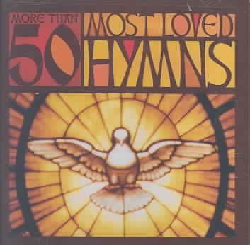 More Than 50 Most Loved Hymns