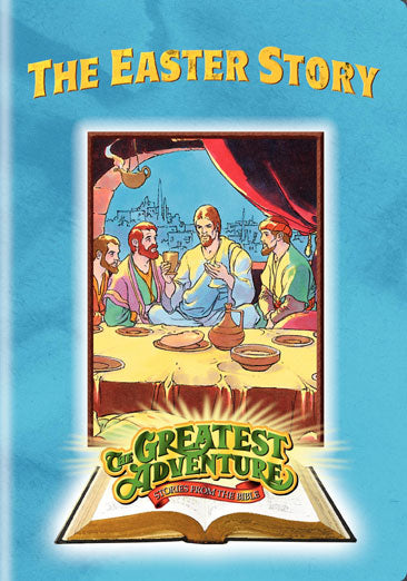 The Greatest Adventure Stories From the Bible: The Easter Story