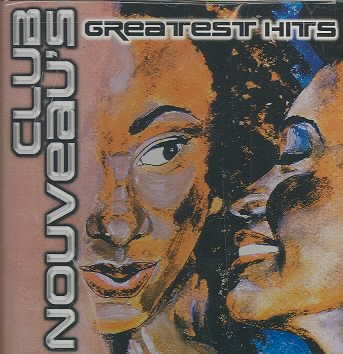 Club Nouveau's Greatest Hits