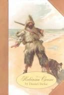 ROBINSON CRUSOE ~ The Life and Strange Surprizing Adventures of Robinson Crusoe, of York cover
