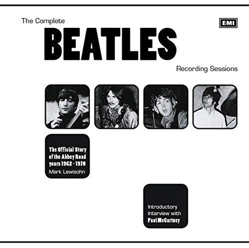 The Complete Beatles Recording Sessions: The Official Story of the Abbey Road Years 1962-1970 cover