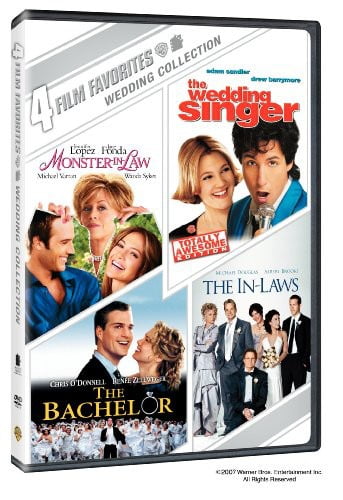 4 Film Favorites: Weddings (The Bachelor, The In-Laws, Monster-in-Law, The Wedding Singer: Special Edition)