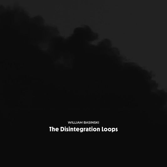 The Disintegration Loops (Arcadia Archive Edition) cover