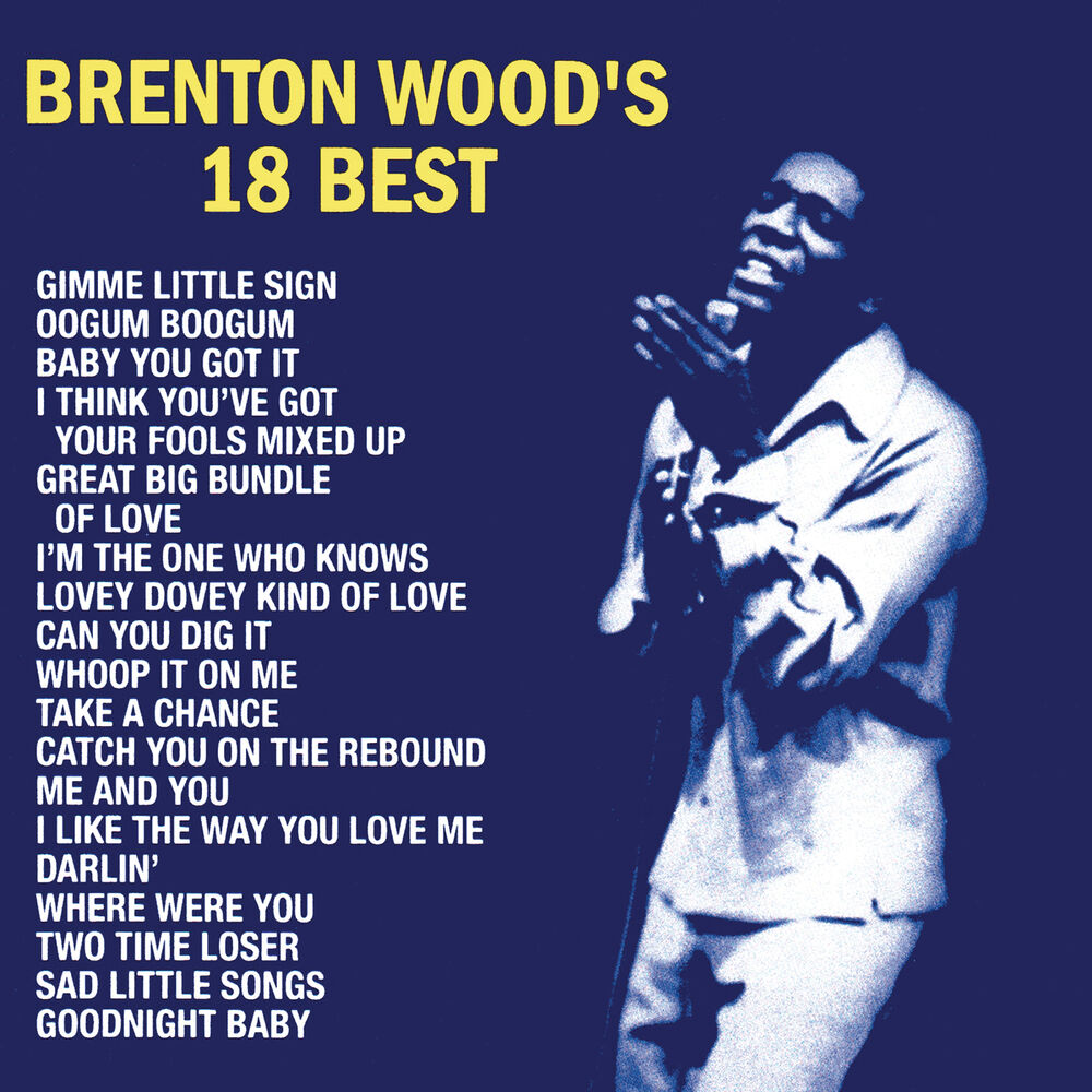 Brenton Wood's 18 Best [LP] cover