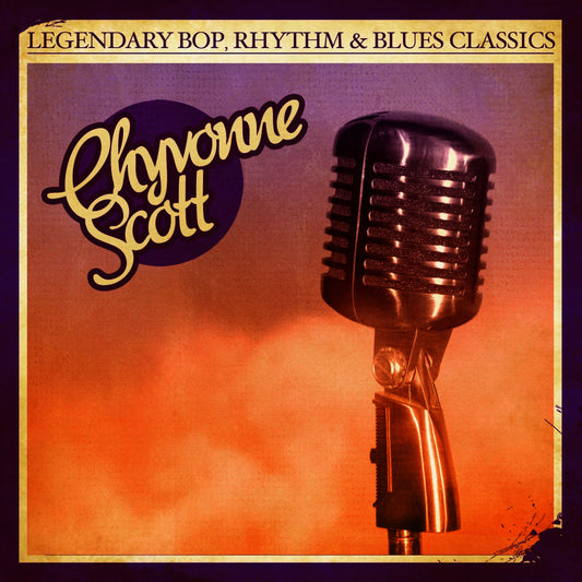 Legendary Bop, Rhythm & Blues Classics: Chyvonne Scott cover