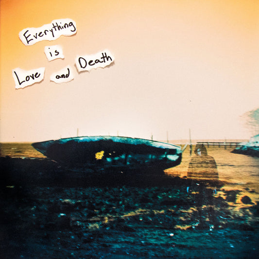 Everything Is Love and Death cover