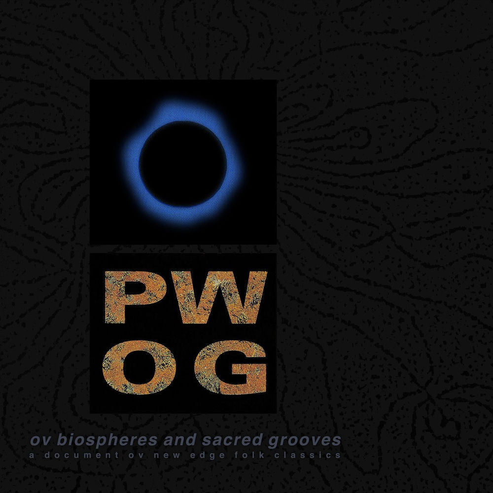Ov Biospheres And Sacred Grooves: A Document Ov New Edge Folk Classics cover